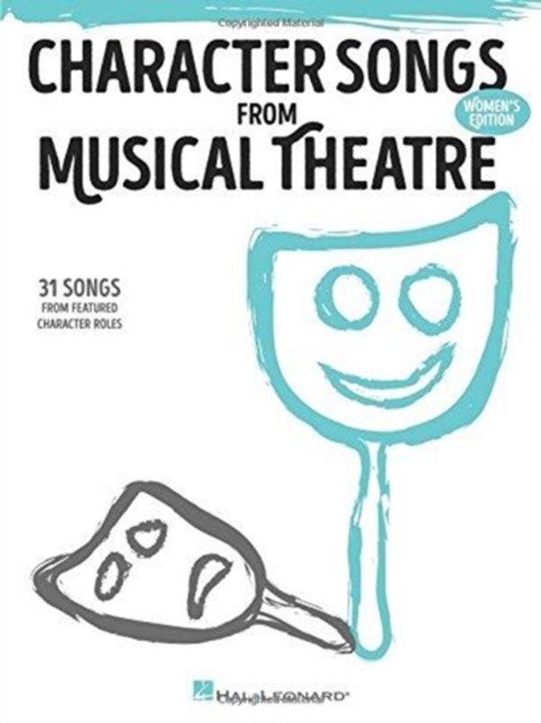 Cover Art for 9781495099519, Character Songs from Musical Theatre - Women's Edition by Hal Leonard Corp