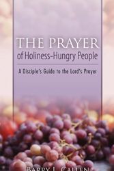 Cover Art for 9781593175528, The Prayer of Holiness-Hungry People by Barry L Callen