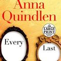 Cover Art for 9780739377680, Every Last One by Anna Quindlen