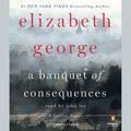 Cover Art for 9780698189027, A Banquet of Consequences by Elizabeth George