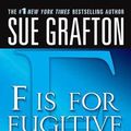 Cover Art for B0031B7KCG, "F" is for Fugitive: A Kinsey Millhone Mystery by Sue Grafton