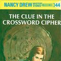 Cover Art for 9781101077450, Nancy Drew 44: The Clue in the Crossword Cipher by Carolyn Keene