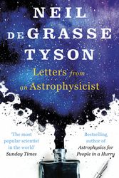 Cover Art for 9780753553787, Letters from an Astrophysicist by Neil deGrasse Tyson