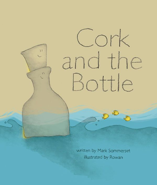 Cover Art for 9781869790448, Cork And The Bottle by Mark Sommerset
