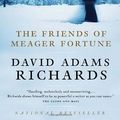 Cover Art for 9780385660952, The Friends of Meager Fortune by David Adams Richards