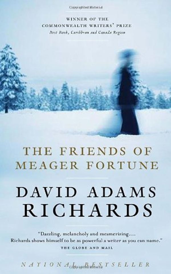 Cover Art for 9780385660952, The Friends of Meager Fortune by David Adams Richards