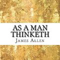 Cover Art for 9781976465024, As a Man Thinketh by James Allen