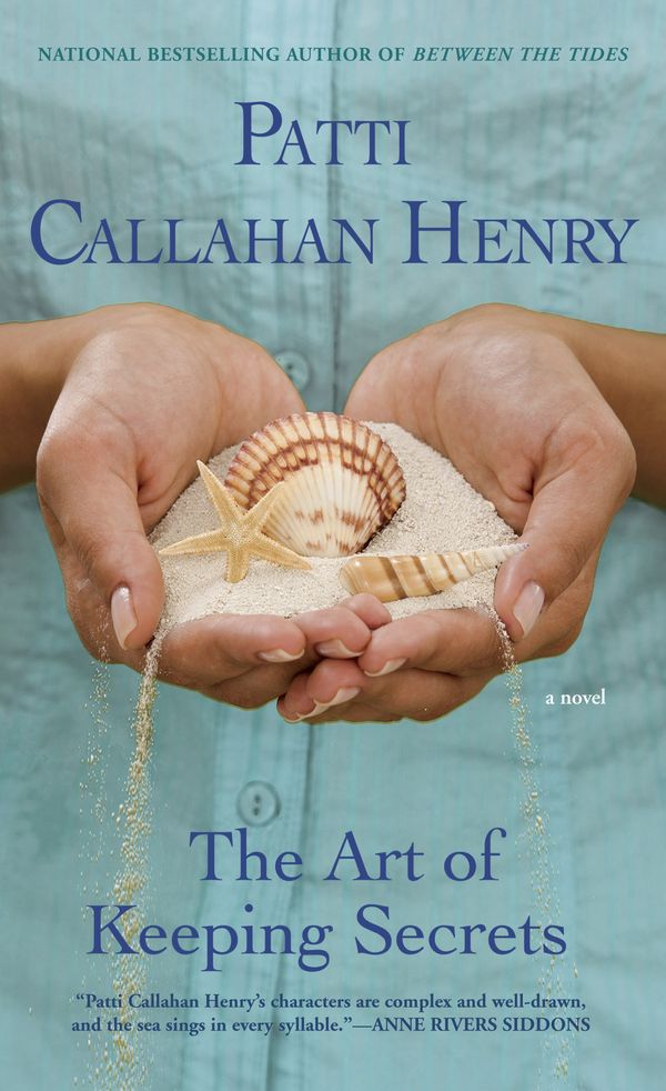 Cover Art for 9780451223951, The Art of Keeping Secrets by Patti Callahan Henry