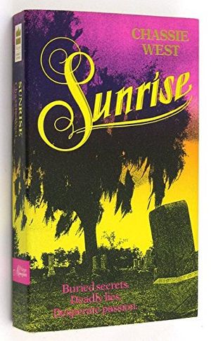 Cover Art for 9780061081101, Sunrise by Chassie West