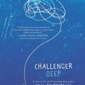 Cover Art for 9780062413093, Challenger Deep by Neal Shusterman