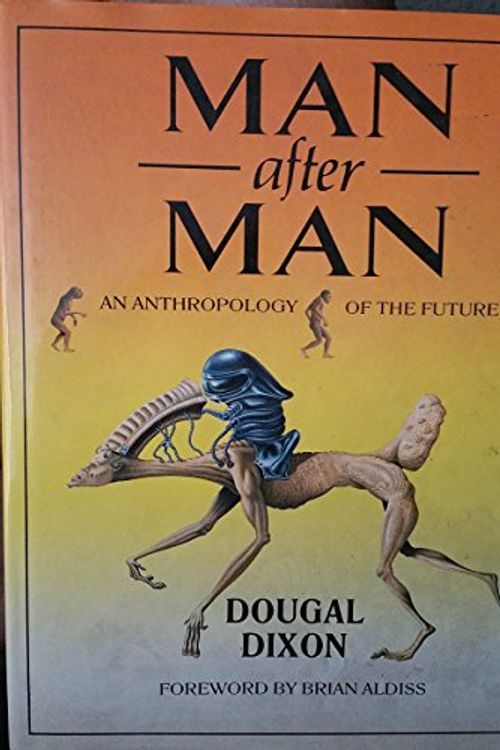 Cover Art for 9780713720716, Man After Man by Dougal Dixon