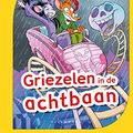 Cover Art for 9789464291964, Griezelen in de achtbaan: Geronimo Stilton AVI (Geronimo Stilton-reeks) by Geronimo Stilton