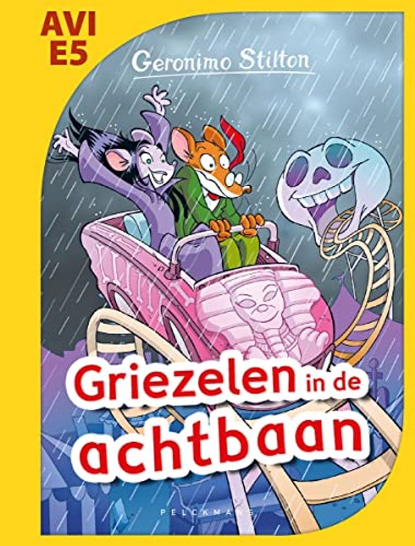 Cover Art for 9789464291964, Griezelen in de achtbaan: Geronimo Stilton AVI (Geronimo Stilton-reeks) by Geronimo Stilton