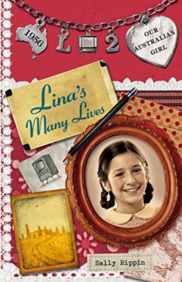 Cover Art for B00CDHA9R2, Our Australian Girl: Lina's Many Lives (Book 2) by Sally Rippin