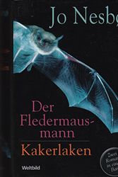 Cover Art for 9783828993075, Der Fledermausmann; Kakerlaken; Zwei Kriminalromane in einem Band. J by Jo Nesbø