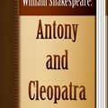 Cover Art for 1230000412698, Antony and Cleopatra by William Shakespeare