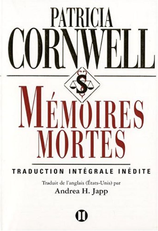 Cover Art for 9782848930121, Mémoires mortes (texte intégral) by Patricia Cornwell