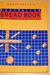 Cover Art for 9780858960688, Doris Brett's Australian Bread Book by Doris Brett