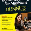 Cover Art for 9781118968017, Home Recording For Musicians For Dummies by Jeff Strong