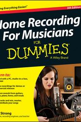 Cover Art for 9781118968017, Home Recording For Musicians For Dummies by Jeff Strong