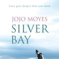 Cover Art for 9780340895917, Silver Bay by Jojo Moyes