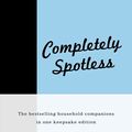 Cover Art for 9780733329883, Completely Spotless by Shannon Lush