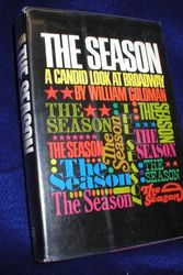 Cover Art for 9780151799237, The Season: A Candid Look at Broadway. by William Goldman