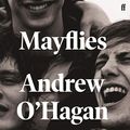 Cover Art for B08GG8VB6X, Mayflies by Andrew O'Hagan