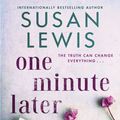 Cover Art for 9780062906571, One Minute Later by Susan Lewis