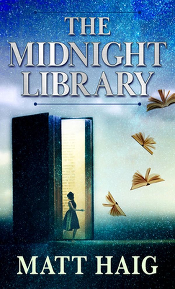 Cover Art for 9781432883614, The Midnight Library by Matt Haig