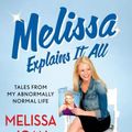 Cover Art for 9781250032836, Melissa Explains It All by Melissa Joan Hart