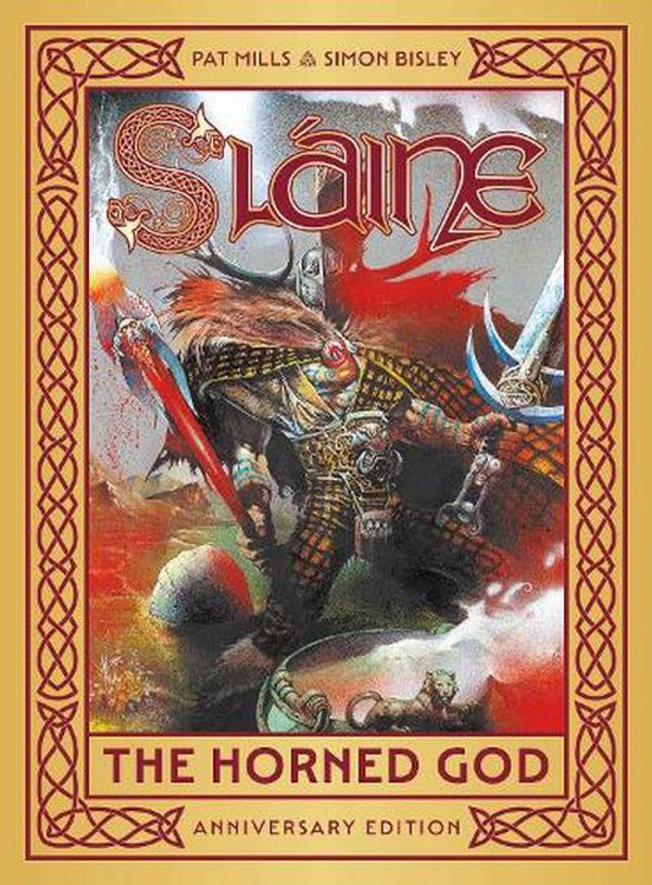 Cover Art for 9781837861934, Slaine: The Horned God - Anniversary Edition (Sláine) by Pat Mills, Simon Bisley