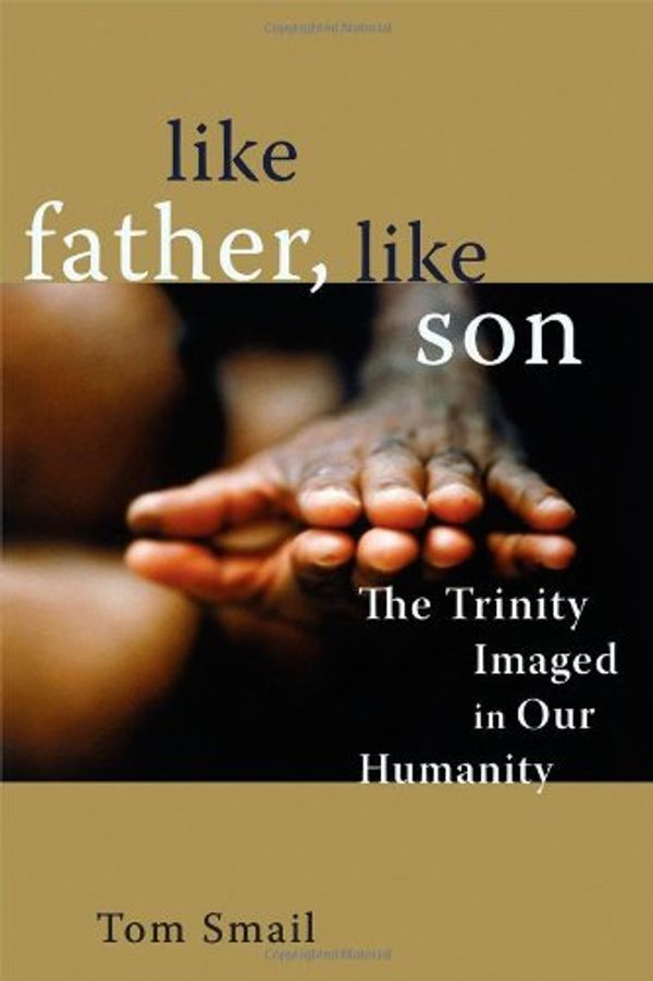 Cover Art for 9780802830661, Like Father, Like Son by Tom Smail