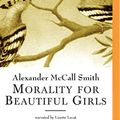 Cover Art for 9781501260216, Morality for Beautiful Girls by Alexander McCall Smith