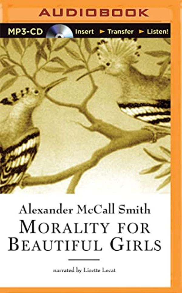 Cover Art for 9781501260216, Morality for Beautiful Girls by Alexander McCall Smith