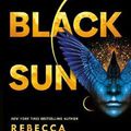 Cover Art for 9781781089477, Black Sun by Rebecca Roanhorse