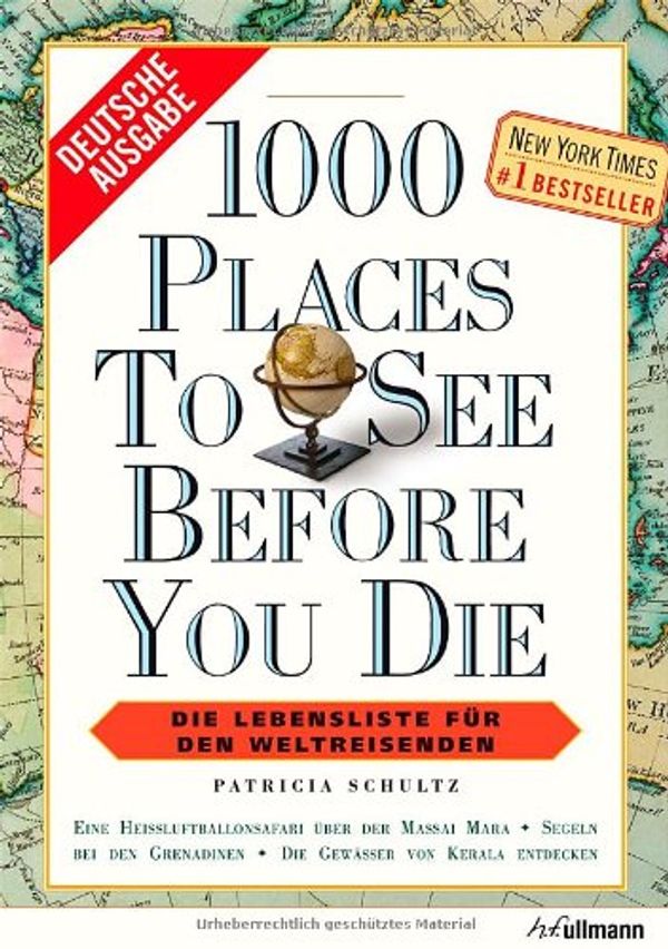 Cover Art for 9783833143564, 1000 Places to see before you die by Patricia Schultz