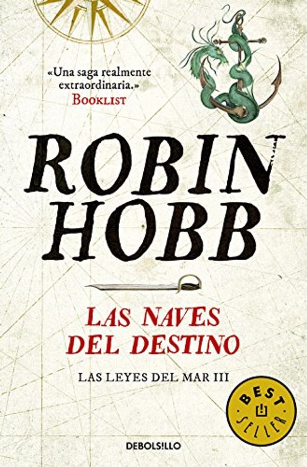 Cover Art for 9788466335232, Las leyes del mar 3. Las naves del destino by Robin Hobb