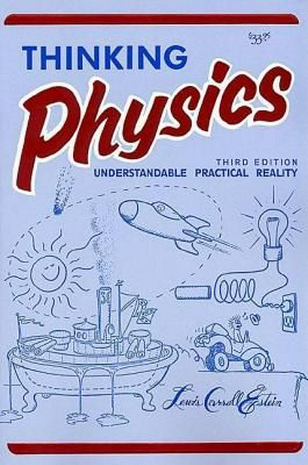 Cover Art for 9780935218084, Thinking Physics (3e, Tr) by Lewis Carroll Epstein