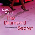 Cover Art for 9780373513970, The Diamond Secret by Ruth Wind