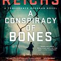 Cover Art for B07SKXCCTQ, A Conspiracy of Bones by Kathy Reichs