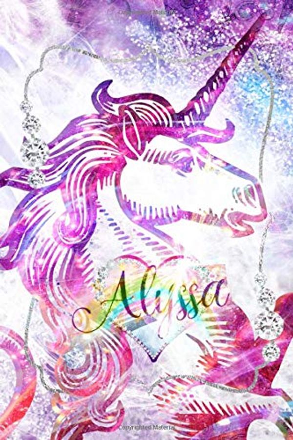 Cover Art for 9781706828884, Alyssa: Girls Customized Personal Unicorn Journal With Name on Cover 120 Pages Notebook for Girls Perfect for Doodling, Sketching and Notes by Hannah Elizabeth
