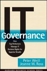 Cover Art for 9781591392538, IT Governance by Peter Weill, Jeanne W. Ross