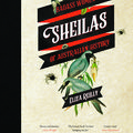 Cover Art for 9781760984014, Sheilas by Eliza Reilly