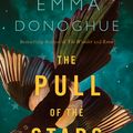 Cover Art for 9781529046168, The Pull of the Stars by Emma Donoghue