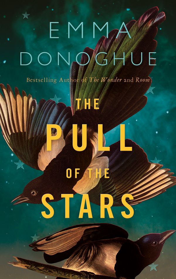 Cover Art for 9781529046168, The Pull of the Stars by Emma Donoghue