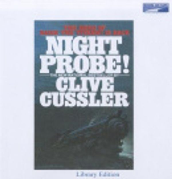Cover Art for 9780736699075, Night Probe! by Clive Cussler
