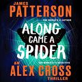 Cover Art for B07JPJDMH9, Along Came a Spider by James Patterson