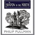 Cover Art for 9781407111704, The Shadow in the North by Philip Pullman