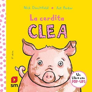 Cover Art for 9788467524291, La cerdita Clea/ Penelope the Piglet by Nick Denchfield